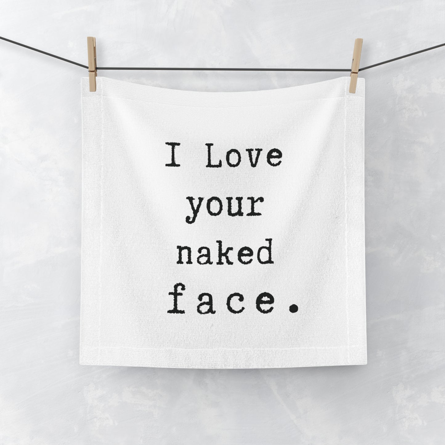 i Love your naked face.-gianna jessen face towel