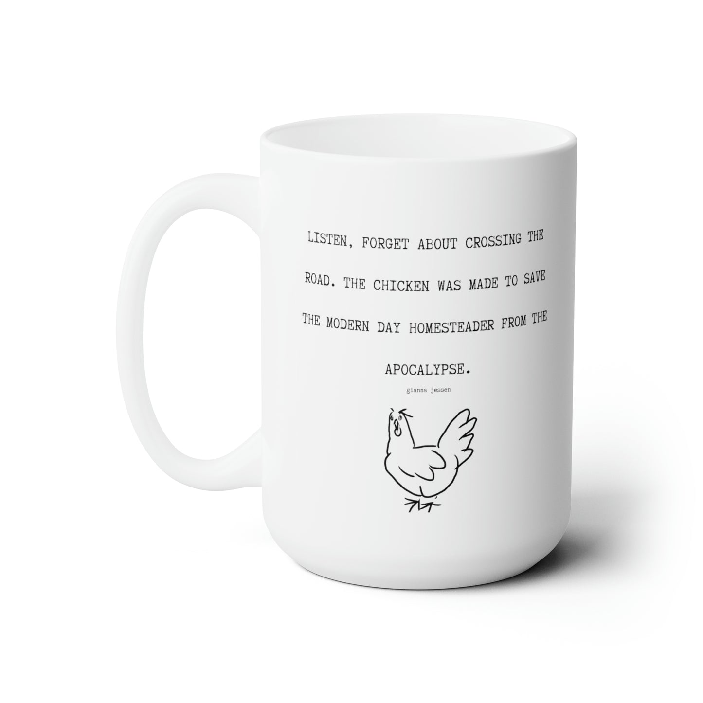 apocalyptic chicken- gianna jessen 15 oz ceramic mug