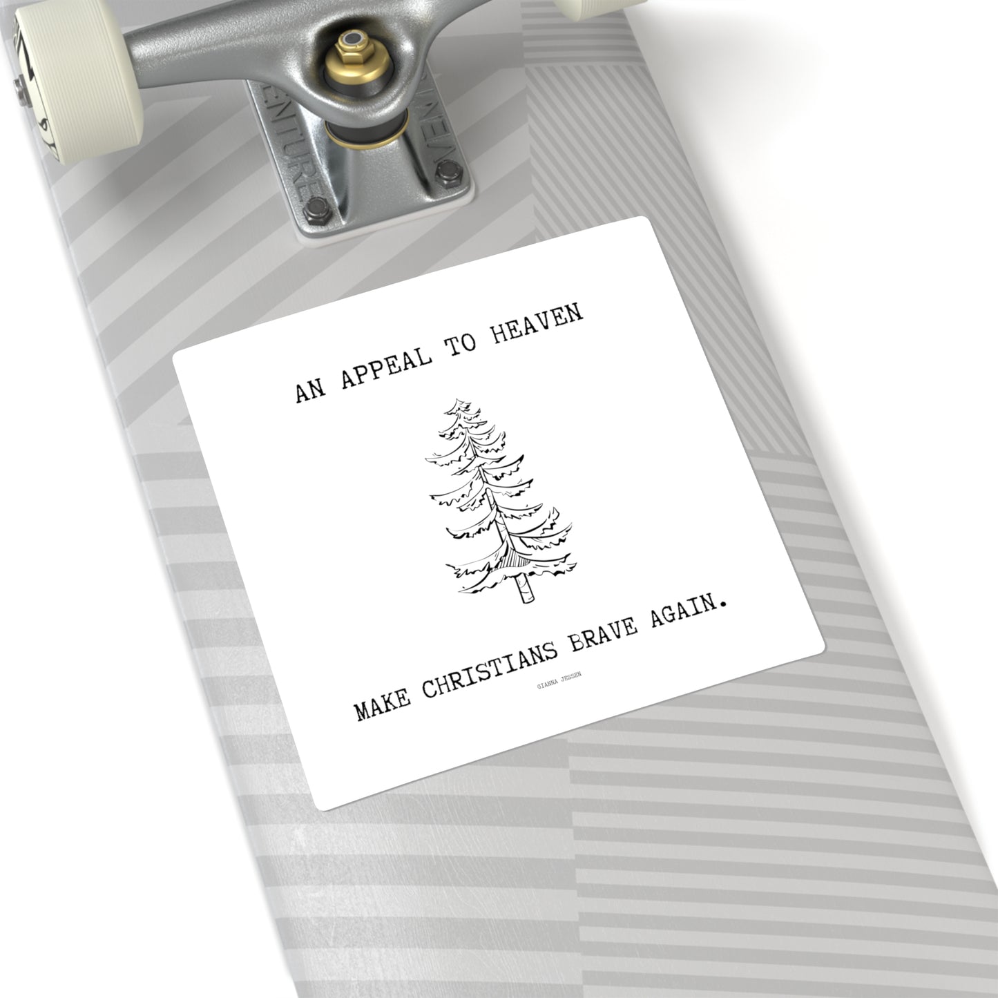 an appeal to heaven. make christians brave again.- gianna jessen square stickers.