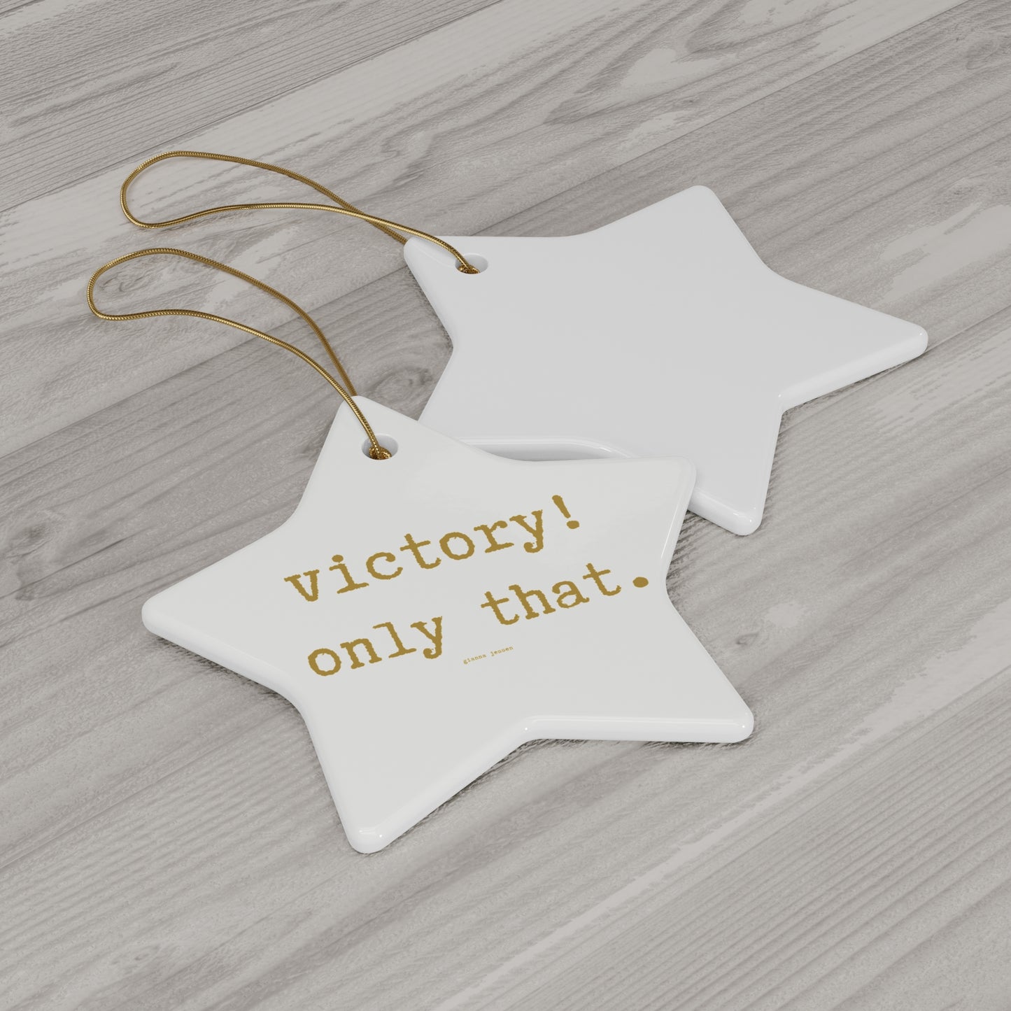 victory! only that.-gianna jessen ceramic ornament