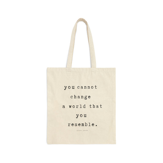 you cannot change a world that you resemble.-gianna jessen tote bag