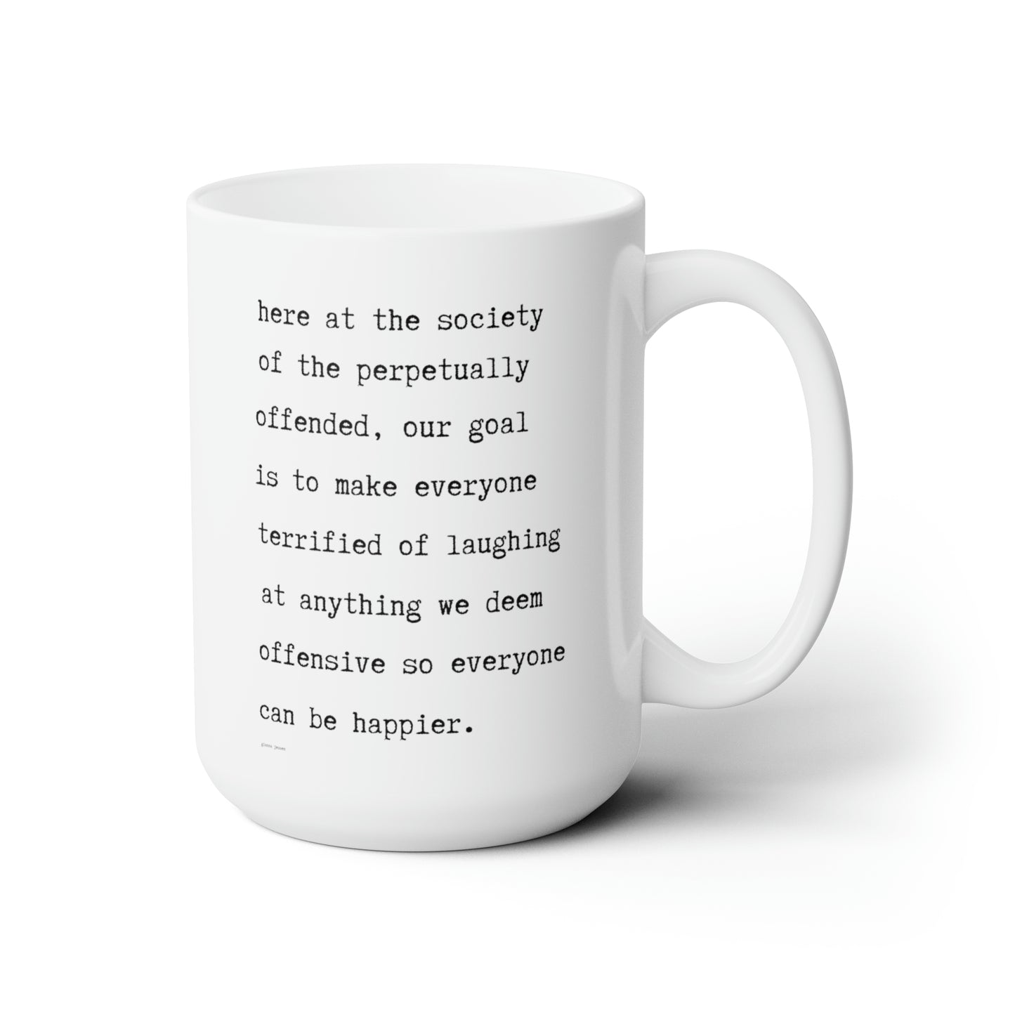 society of the perpetually offended.-gianna jessen 15 oz ceramic mug