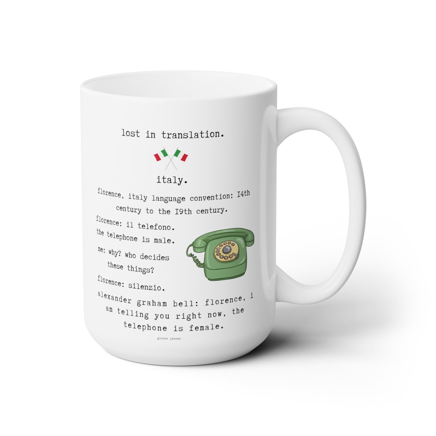 lost in translation. italy. il telefono!-gianna jessen 15 oz white ceramic mug